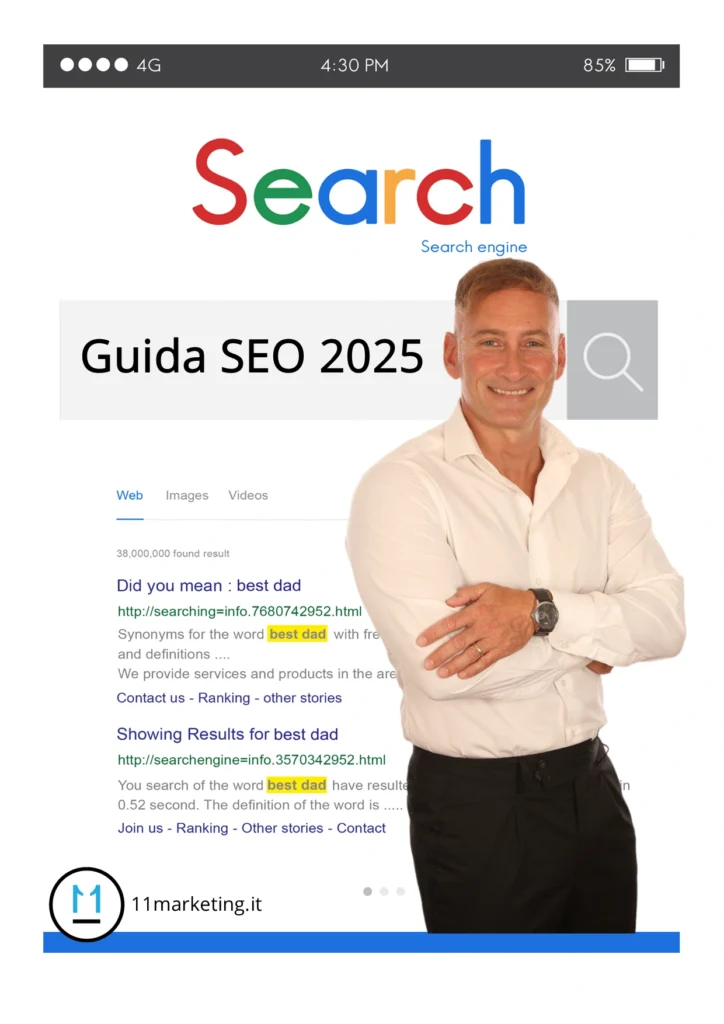 MANUALE SEO GOOGLE 2025, Aggiornato e Definitivo per Esperti e Principianti del Posizionamento sui Motori di Ricerca, By Eleven Marketing